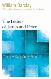 The Letters of James and Peter, Barclay William