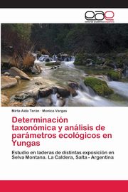 Determinacin taxonmica y anlisis de parmetros ecolgicos en Yungas, Tern Mirta Aida