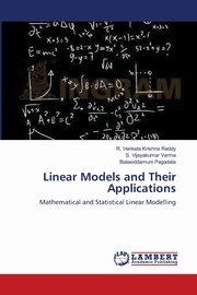 Linear Models and Their Applications, Krishna Reddy R. Venkata