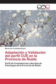ksiazka tytu: Adaptacin y Validacin del perfil CUE en la Provincia de ?uble autor: Fuentealba Reyes Macarena
