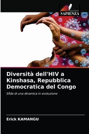 Diversit? dell'HIV a Kinshasa, Repubblica Democratica del Congo, KAMANGU Erick
