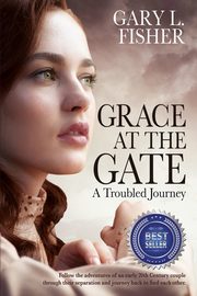 Grace at the Gate, Fisher Gary L