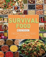 The Survival Food Cookbook, Trindle Amian