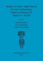 Studies in Early Anglo-Saxon Art and Archaeology, 