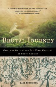 Brutal Journey, Schneider Paul