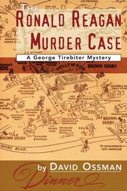 The Ronald Reagan Murder Case, Ossman David