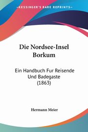 Die Nordsee-Insel Borkum, Meier Hermann