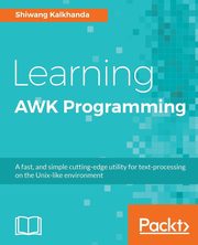 ksiazka tytu: Learning AWK Programming autor: Kalkhanda Shiwang