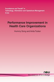 Performance Improvement in Health Care Organizations, Song Hummy