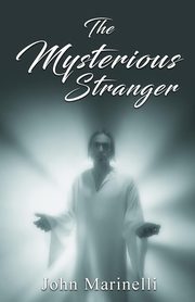 ksiazka tytu: The Mysterious Stranger autor: Marinelli John