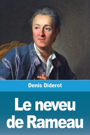 Le neveu de Rameau, Diderot Denis