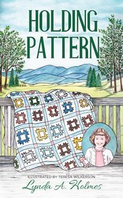 ksiazka tytu: Holding Pattern autor: Holmes Lynda A