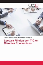 Lectura Flmica con TIC en Ciencias Econmicas, Collazos Fajardo Carlos