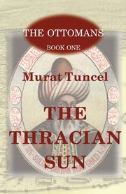 The Thracian Sun, Tuncel Murat