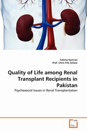 Quality of Life among Renal Transplant Recipients in Pakistan, Kamran Fatima