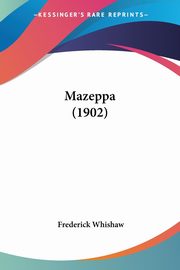 Mazeppa (1902), Whishaw Frederick