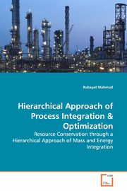 Hierarchical Approach of Process Integration, Mahmud Rubayat