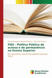 FIES - Poltica Pblica de acesso e de perman?ncia no Ensino Superior, Oliveira de Barros Michel Wanderson