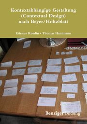 Kontextabhngige Gestaltung (Contextual Design) nach Beyer/Holtzblatt, Ruedin Etienne