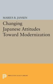 Changing Japanese Attitudes Toward Modernization, 