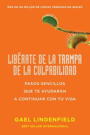 Librate de la Trampa de la Culpabilidad, Lindenfield Gael