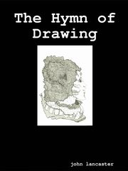 The Hymn of Drawing, Lancaster John