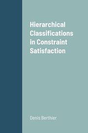 Hierarchical Classifications in Constraint Satisfaction, Berthier Denis