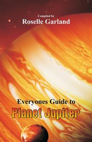Everyone's Guide to Planet Jupiter, 