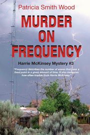 Murder on Frequency, Wood Patricia Smith