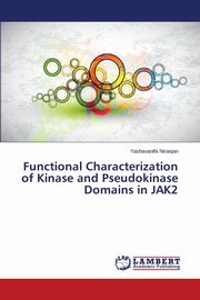 Functional Characterization of Kinase and Pseudokinase Domains in JAK2, Niranjan Yashavanthi