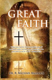 Great Faith, Baldock Dr. R Michael