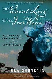 Secret Lives of the Four Wives, The, Shoneyin Lola