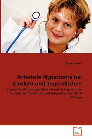 ksiazka tytu: Arterielle Hypertonie bei Kindern und Jugendlichen autor: Hacke Claudia