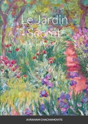 Le Jardin Secret, Chachamovits Avraham