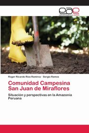 ksiazka tytu: Comunidad Campesina San Juan de Miraflores autor: Ros Ramrez Roger Ricardo