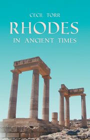 Rhodes In Ancient Times, Torr Cecil