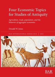 ksiazka tytu: Four Economic Topics for Studies of Antiquity autor: Jones Donald W.