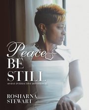 Peace Be Still, Stewart Rosharna