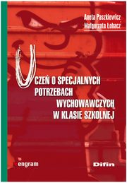 Ucze o specjalnych potrzebach wychowawczych w klasie szkolnej, Paszkiewicz Aneta, obacz Magorzata