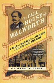 The Fall of the House of Walworth, O'Brien Geoffrey