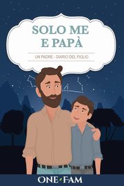 ksiazka tytu: Un Padre - Diario Del Figlio autor: OneFam