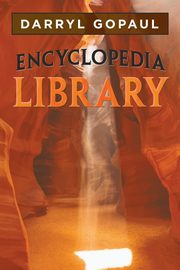 Encyclopedia Library, Gopaul Darryl