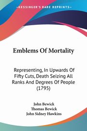 ksiazka tytu: Emblems Of Mortality autor: Bewick John