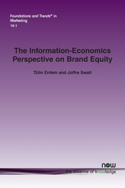 The Information-Economics Perspective on Brand Equity, Erdem Tlin