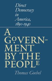 A Government by the People, Goebel Thomas