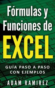 Frmulas y Funciones de Excel, Adam Ramirez