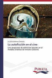 La autoficcio?n en el cine, Herrera Zamudio Luz Elena