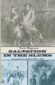 Salvation in the Slums, Magnuson Norris