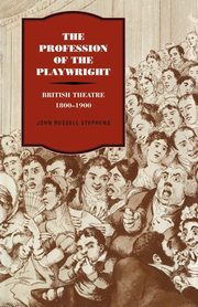 The Profession of the Playwright, Stephens John Russell