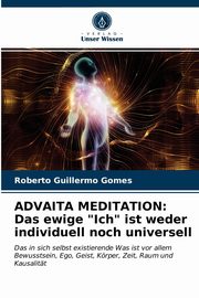 ADVAITA MEDITATION, Gomes Roberto Guillermo